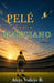 Pelé era un marciano: Cuentos by Alejo Vallejo B.