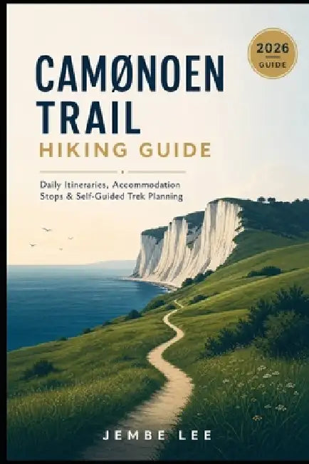 Camønoen Trail Hiking Guide: Daily Itineraries, Accommodation Stops & Self-Guided Trek Planning by Jembe Lee