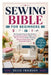 Sewing Bible for Beginners: The Complete Step-by-Step Guide to Essential Sewing Skills, Fabrics, Tools, Machine Sewing, Pattern Reading, Garment Const by Delve Frierson