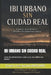 Ibi Urbano Sin Ciudad Real: Catastro, Proindivisos Y Dere-Cho a Los Suministros Básicos by Daniel Burgueño Minguela, José Antonio Burgueño de Miguel