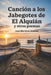 Canción a los Jabegotes de El Alquián y otros poemas by Juan Martínez Asensio