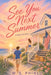 See You Next Summer: A Happy Daze Novel by W. S. Phinlo