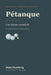 Pétanque: Une histoire mondiale by Mats Hamberg