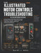 The Illustrated Motor Controls Troubleshooting Handbook: A Practical Step-by-Step Guide for Electricians and Maintenance Technicians - Wiring, Starter by Daisy J. Neal
