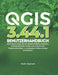 Qgis 3.44.1 Benutzerhandbuch: Räumliche Daten durch fortschrittliche Analysen, kartografisches Design und praxisnahe Projektworkflows in umsetzbare Er by Alaric Veymont
