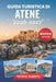 Guida turistica di Atene 2026-2027: Scopri l'Acropoli, le antiche rovine, la cucina locale, i quartieri nascosti, le escursioni giornaliere alle isole by Kevin B. Roberts