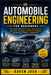 Automobile Engineering for Beginners: A Practical Guide to Vehicle Design, Engine Systems, Automotive Technology, Maintenance, Diagnostics, and the Fu by Raven Josh