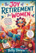 The Joy of Retirement for Women: A Feel-Good, Practical Guide to Your First Year and Your Brilliant Next Chapter. Solo or Side by Side by Turtle And Tides Press, Betty Darwin
