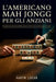 L'americano Mah Jongg per gli anziani: Una guida passo passo per imparare, giocare e divertirsi con un classico gioco di tessere by Varyn Lucan