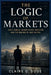The Logic of Markets: Cliff Asness, Quantitative Investing, and the Making of AQR Capital by Claire O. Doue