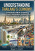Understanding Thailand's Economy: A Practical Guide to Property, Investment, Immigration, Relationships, and Everyday Life in Thailand by Rsl Design, Roger S. Smith