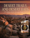 Desert Trails and Desert Eats: Exploring Joshua Tree and Mojave with Scenic Hikes and Foodie Finds by Jack Wildcrest