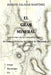 El Gran Mineral: Informes de la Compañía Inglesa durante su estancia en el Real de Tlalpuxahua (1824-1828) by Cornelia Holt, Joaquin Salazar Martinez