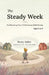 The Steady Week, Ages 6 to 9: Co-Parenting Your Child Across Both Households by Pauline Sam, Remy Anker