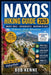 Naxos Hiking Guide 2026: Exploring Greece's Largest Cycladic Island Through Ancient Trails, Mountain Villages, Coastal Walks, Hidden Beaches & Authent by Bob Kenne