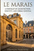 Le Marais: A Portrait of Architecture, Identity, and Urban Survival by Stephen Peridore