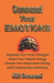 Command Your Emotions: Regulate Your Inner Dialogue Guard Your Mental Energy Choose Your Responses Wisely Build Unshakable Resilience by Kr Goswami