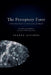 The Perceptory Force - The Structural Theory of Consciousness and Reality by Joanna Accordi