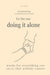 For the one doing it alone: Words for everything you carry that nobody counts by Lio Grey