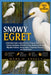Snowy Egret: A Definitive Guide to Identification, Plumage Development, Feeding Techniques, Wetland Ecology, Breeding Colonies, Migration Patterns, Hu by Mark O. Angela