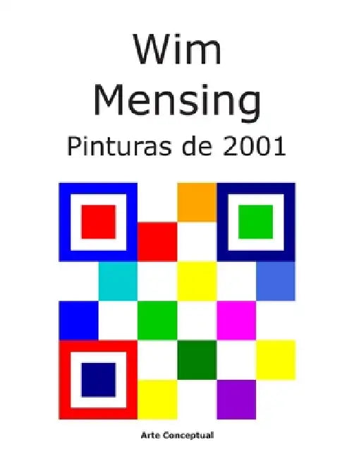 Wim Mensing Pinturas de 2001 by Wim Mensing