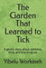 The Garden That Learned to Tick: A gentle story about patience, time, and tiny miracles by Yibelu Workineh