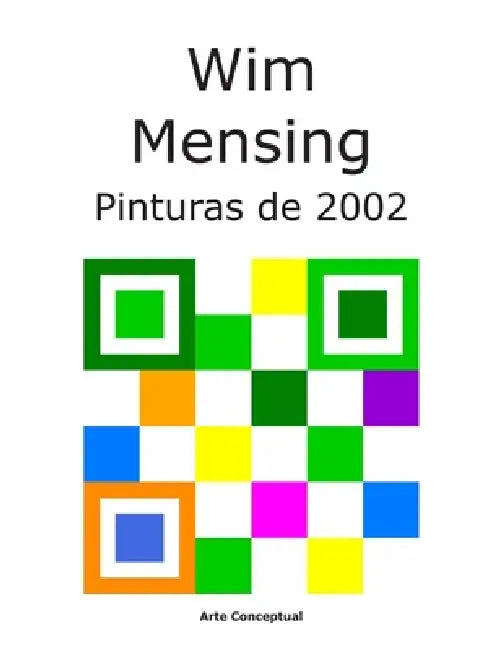 Wim Mensing Pinturas de 2002 by Wim Mensing