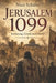 Jerusalem 1099: Eroberung, Glaube und Macht by Nico Schäfer