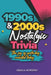 1990s & 2000s Nostalgic Trivia: The joy of yesterday revisited today. by Ojalla Achieng'