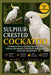 Sulphur-Crested Cockatoo: A Comprehensive Reference Exploring Intelligence, Social Structure, Vocalization, Urban Adaptation, Feeding Behavior, Health by Mark O. Angela