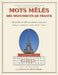Mots Mêlés des Monuments de France: 100 grilles et 100 anecdotes Le saviez-vous ? - Un voyage à travers le patrimoine français by Stepify Editions