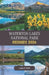 Waterton Lakes National Park Reisgids 2026: Ontdek adembenemende alpenlandschappen, ongerepte meren en onvergetelijke avonturen in Waterton Lakes Nati by Luke P. Poff