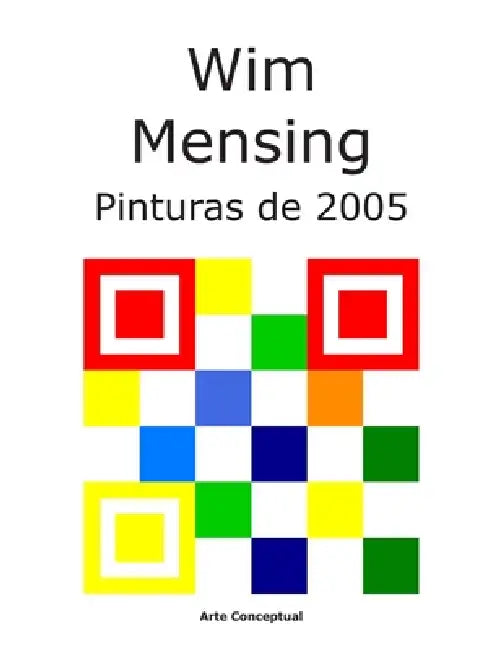 Wim Mensing Pinturas de 2005 by Wim Mensing