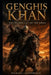 Genghis Khan - The Bloodlust of the Khan by Michael Lappenbusch