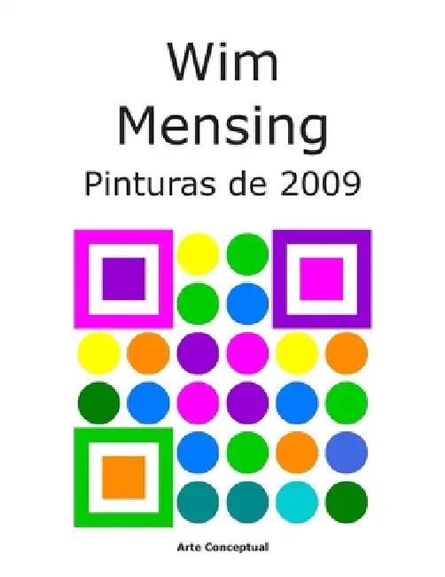 Wim Mensing Pinturas de 2009 by Wim Mensing