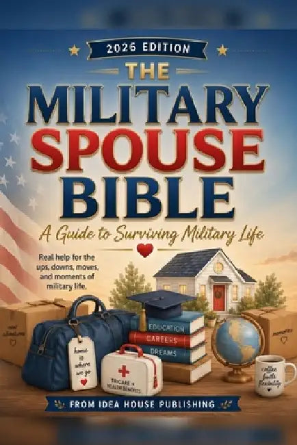 The Military Spouse Bible: A Guide to Surviving Military Life by MM 3