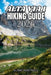Alta Via 1 Hiking Guide 2026: The Complete Dolomites Hut-to-Hut Trek with Hidden Gems, Itineraries & Rifugio Wisdom. by Aldric Hartwell