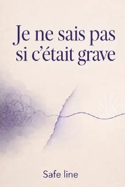 Je ne sais pas si c'était grave by Safe Line