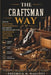 The Craftsman Way: How to Build Better, Create Beautifully, and Master the Timeless Skills of Woodworking, Hand Tools, and Creative Making by Fredrick M. Walcott