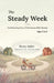 The Steady Week, Ages 3 to 5: Co-Parenting Your Child Across Both Homes by Pauline Sam, Remy Anker