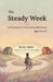 The Steady Week, Ages 10 to 13: Co-Parenting Your Child Across Both Homes by Pauline Sam, Remy Anker