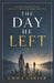 The Day He Left: An Emotional Family Drama About Secrets and Second Chances by Sugan