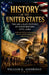 History of the United States: Two and a Half Centuries of Nation Building (1776-2026): A 250-Year Journey of Revolution, Growth, and the Making of a G by William K. Ashbridge