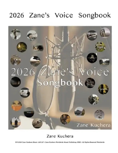 2026 Zane's Voice Songbook by Zane Kuchera