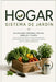 Sistema de Jardinería Doméstica: Cultivo de verduras, frutas, árboles y flores con cuidado del suelo, técnicas de siembra, mantenimiento estacional y by Olivia Romero