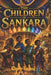 The Children of Sankara: When children remember their stories, the future remembers them too by Ope Temi