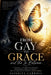 From Gay To Grace and The In-Between by Ellee Carroll, Ellee Raman, Elishiva Raman