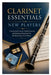 Clarinet Essentials for New Players: Foundational Lessons, Guided Exercises, and Structured Repertoire for Building Musical Confidence by Orwin Kade