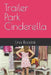 Trailer Park Cinderella by Lina Roodak