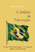 O Defeito de Fabricação: Por que o Brasil funciona assim - um mapa para entender a política brasileira by Marcio Furtado